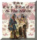 Fur Trade & the N.W.Company